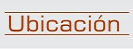 Ubicación
